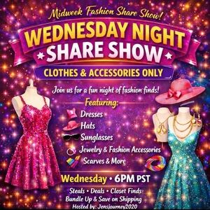 Every Wednesday 6pm clothes and accessories only share show